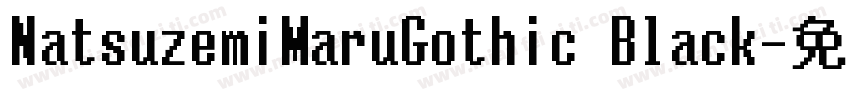 NatsuzemiMaruGothic Black字体转换